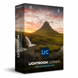 Lightroom lernen für Fortgeschrittene